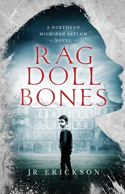 Imagen del vendedor de Rag Doll Bones: A Northern Michigan Asylum Novel (Paperback or Softback) a la venta por BargainBookStores