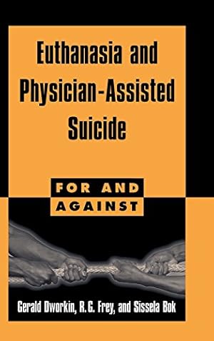 Imagen del vendedor de Euthanasia and Physician-Assisted Suicide (For and Against), a la venta por nika-books, art & crafts GbR