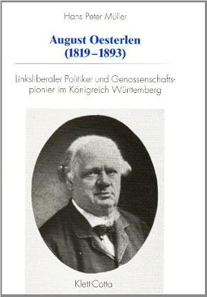 Immagine del venditore per August Oesterlen (1819-1893). Linksliberaler Politiker und Genossenschaftspionie venduto da Die Buchgeister