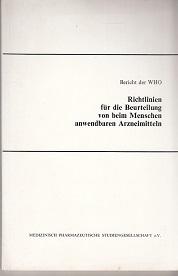 Image du vendeur pour Bericht der WHO: Richtlinie fr die Beurteilung von beim Menschen anwendbaren Arzneimitteln. mis en vente par Buchversand Joachim Neumann