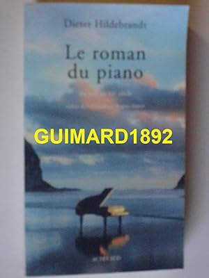 Le Roman du piano du XIXe au XXe siècle