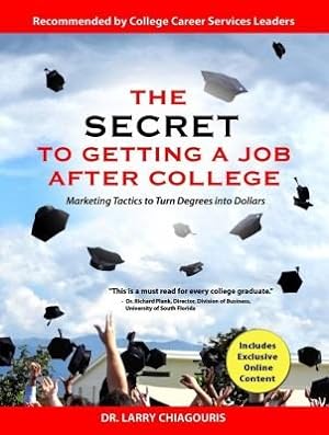 Seller image for The Secret to Getting a Job After College for sale by GreatBookPrices