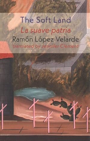 Seller image for Soft Land / La suave patria for sale by GreatBookPrices