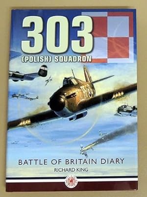 303 (Polish) Squadron Battle of Britain Diary (Signed Copy)