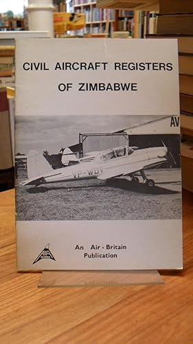 Bild des Verkufers fr Civil Aircraft Registers Of Zimbabwe, zum Verkauf von Antiquariat Orban & Streu GbR