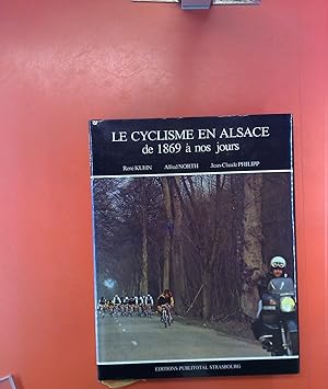 Imagen del vendedor de Le Cyclisme en Alsace de 1869  nos jours a la venta por biblion2