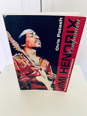 Image du vendeur pour The Jimi Hendrix Companion: Three Decades of Commentary [FIRST EDITION, FIRST PRINTING] mis en vente par Vero Beach Books