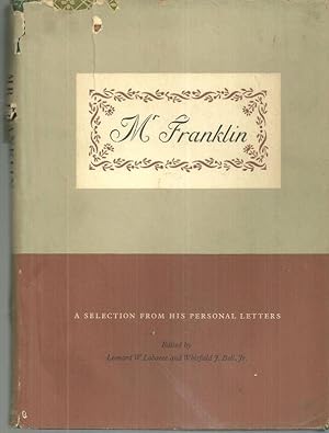 Immagine del venditore per MR. FRANKLIN A Selection from His Personal Letters venduto da Gibson's Books