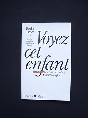 Voyez cet enfant - Sur la vie, sur la mort -