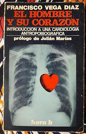 El hombre y su corazón: introducción a una cardiología antropobiográfica