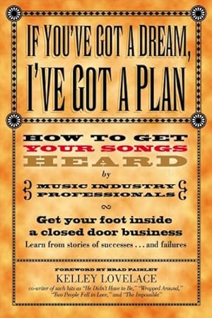 Seller image for If You'Ve Got a Dream, I'Ve Got a Plan for sale by GreatBookPrices
