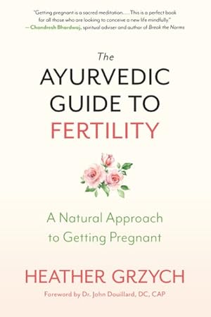 Imagen del vendedor de Ayurvedic Guide to Fertility : A Natural Approach to Getting Pregnant a la venta por GreatBookPrices