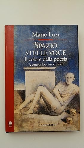 Seller image for Mario Luzi. SPAZIO STELLE VOCE, a cura di Doriano Fasoli, Leonardo Editore, 1992 for sale by Amarcord libri