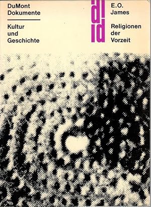 Religionen der Vorzeit / E. O. James; Übertragung aus dem Englischen: Karl-Otto von Czernicki