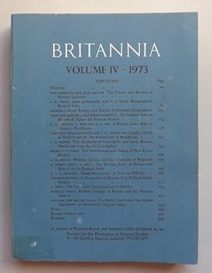 Image du vendeur pour Britannia: A Journal of Romano-British and Kindred Studies. Volume IV. 1973 mis en vente par ACCESSbooks