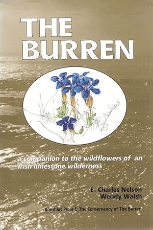 The Burren. A companion to the wildflowers of an Irish limestone wilderness.