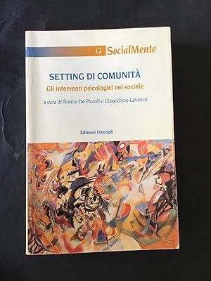 Seller image for SETTING DI COMUNITA'. GLI INTERVENTI PSICOLOGICI NEL SOCIALE for sale by Il Mondo Nuovo
