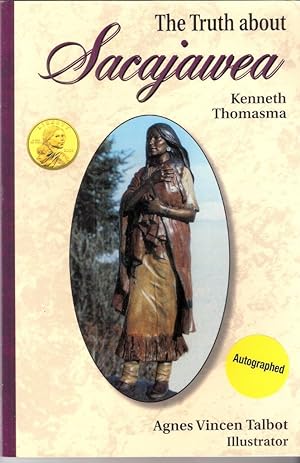 Seller image for The Truth about Sacajawea for sale by Blacks Bookshop: Member of CABS 2017, IOBA, SIBA, ABA