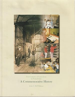 Two Centuries of Corrections in Pennsylvania: A Commemorative History