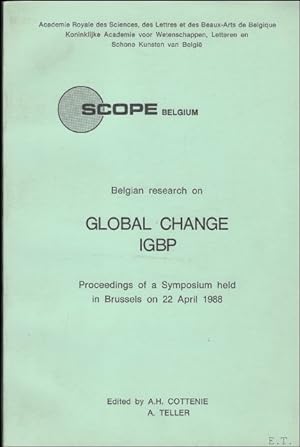 Seller image for Belgian research on Global Change IGBP: Proceedings of a Symposium held in Brussels on 22 April 1988. for sale by BOOKSELLER  -  ERIK TONEN  BOOKS