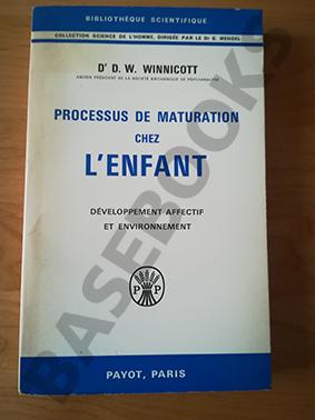 Processus de Maturation chez l'Enfant. Développement affectif et environnement