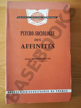 Psycho-sociologie des Affinités