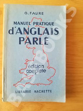 Manuel Pratique d'Anglais Parlé. Édition complète