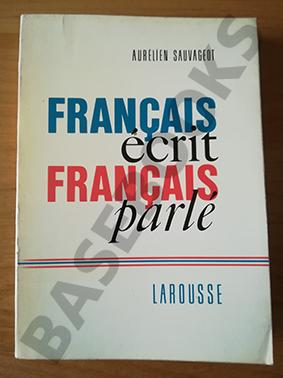 Français Écrit, Français Parlé
