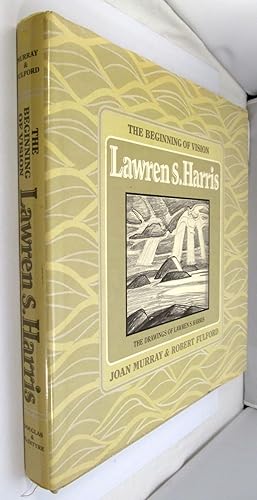 Beginning of Vision: The Drawings of Lawren Harris