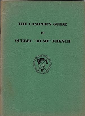 Seller image for The Camper's Guide to Quebec "Bush" French for sale by J. Patrick McGahern Books Inc. (ABAC)