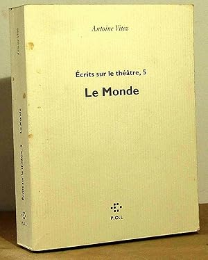 Imagen del vendedor de LE MONDE - ECRITS SUR LE THEATRE - 5 a la venta por Livres 113