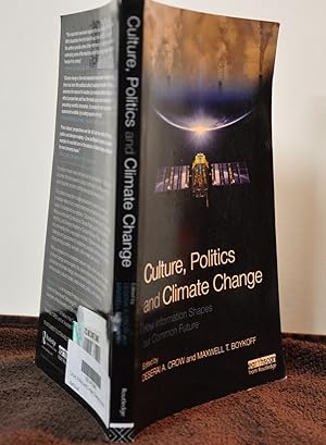 Image du vendeur pour Culture, Politics, and Climate Change: Hoe Information Shapes Our Common Future mis en vente par Longs Peak Book Company