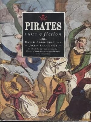 Bild des Verkufers fr Pirates: Fact & Fiction zum Verkauf von E Ridge Fine Books