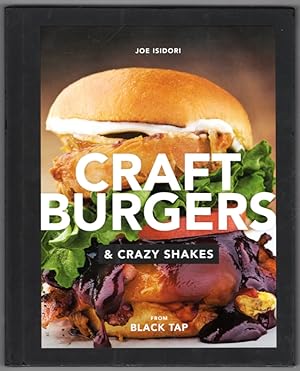 Immagine del venditore per Craft Burgers and Crazy Shakes from Black Tap venduto da Lake Country Books and More