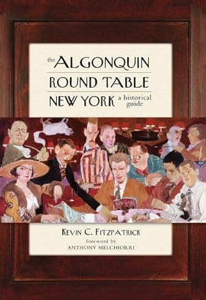 Seller image for Algonquin Round Table New York : A Historical Guide for sale by GreatBookPrices