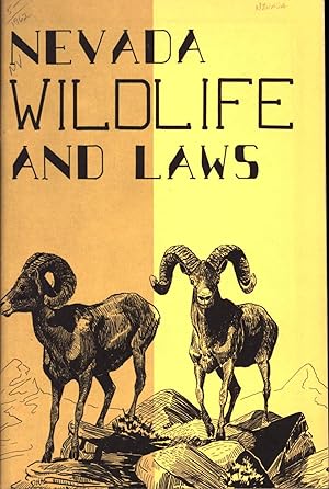 Image du vendeur pour Nevada Wildlife and Laws mis en vente par Back of Beyond Books WH