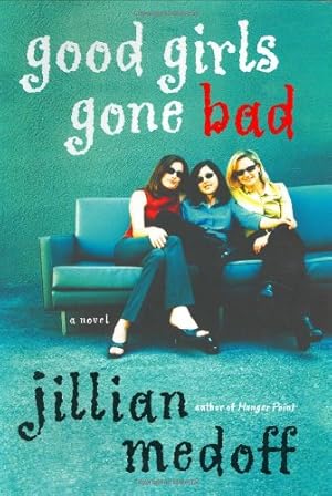 Seller image for Good Girls Gone Bad (Hardcover) for sale by InventoryMasters