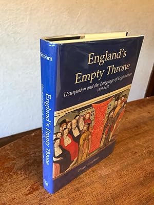 Imagen del vendedor de England's Empty Throne: Usurpation and the Language of Legitimation 1399 - 1422 a la venta por Chris Duggan, Bookseller