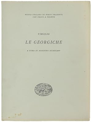 Imagen del vendedor de LE GEORGICHE. A cura di Agostino Richelmy.: a la venta por Bergoglio Libri d'Epoca