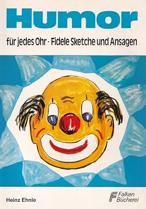 Humor für jedes Ohr : Sketches und Ansagen.