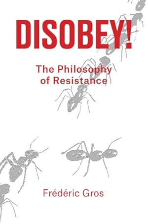 Immagine del venditore per Disobey! : The Philosophy of Resistance venduto da GreatBookPrices