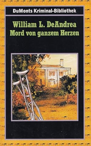 Seller image for Mord von ganzem Herzen. for sale by Versandantiquariat Nussbaum