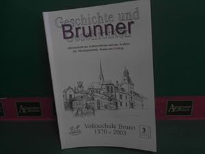 Bild des Verkufers fr Brunner Geschichte und Geschichten - Heft 3, 2003. zum Verkauf von Antiquariat Deinbacher