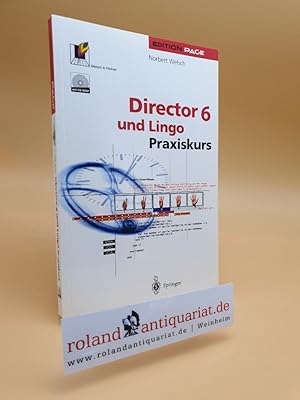 Bild des Verkufers fr Director 6 und Lingo: Praxiskurs (Edition PAGE) zum Verkauf von Roland Antiquariat UG haftungsbeschrnkt