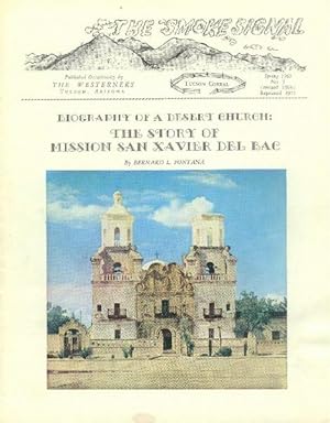 Immagine del venditore per Biography of a Desert Church: The Story of Mission San Xavier Del Bac (The Smoke Signal No. 3, Spring 1961) venduto da Paperback Recycler