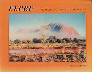 Bild des Verkufers fr Uluru - an Aboriginal History of Ayers Rock zum Verkauf von Badger Books