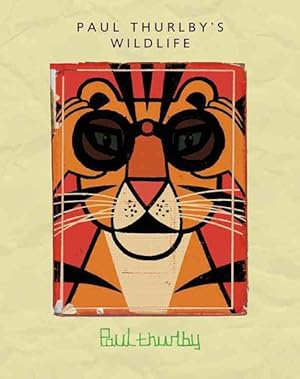 Imagen del vendedor de Paul Thurlby's Wildlife a la venta por GreatBookPrices