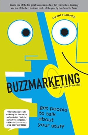 Imagen del vendedor de Buzzmarketing : Get People to Talk About Your Stuff a la venta por GreatBookPrices
