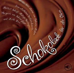 Bild des Verkufers fr Schokolade fr die Ohren zum Verkauf von Versandantiquariat Felix Mcke