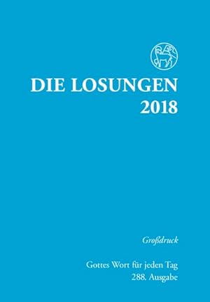 Bild des Verkufers fr Die Losungen 2018. Deutschland / Losungen 2018: Grossdruckausgabe (Deutschland) zum Verkauf von Versandantiquariat Felix Mcke